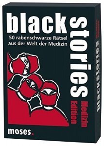 black stories - Medizin Edition: 50 rabenschwarze Rätsel aus der Welt der Medizin