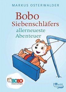 Bobo Siebenschläfers allerneueste Abenteuer: Bildgeschichten für ganz Kleine (Bobo Siebenschläfer