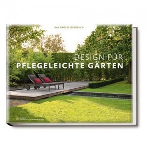 Buch DESIGN für PFLEGELEICHTE GÄRTEN