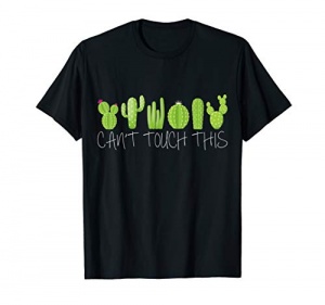 CAN -T TOUCH THIS T-Shirt Kaktus
