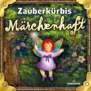 CD Märchenhaft von Zauberkürbis