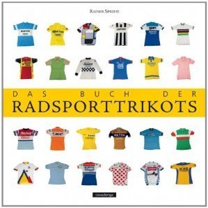 Das Buch der Radsporttrikots