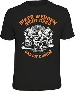 Das Geschenk-T-Shirt für den etwas älteren Motorradfahrer: Biker werden nicht grau - das ist Chrom