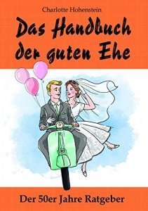 Das Handbuch der guten Ehe: Hochzeitsgeschenk