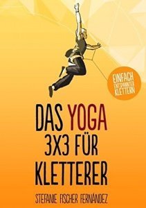 Das Yoga-3x3 für Kletterer