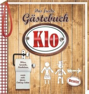 Das freche Gästebuch fürs Klo