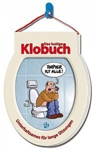 Das lustige Klobuch: Unterhaltsames für lange Sitzungen