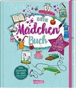 Dein Mädchenbuch: über 230 Ideen
