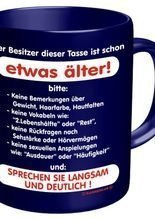Der Besitzer dieser Tasse ist schon etwa