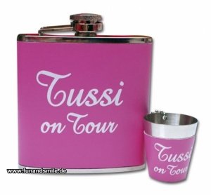 Der Flachmann Tussi on Tour