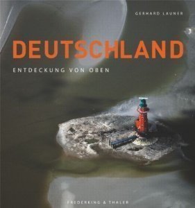 Deutschland: Entdeckung von oben