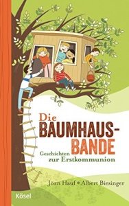 Die Baumhaus-Bande zur Erstkommunion