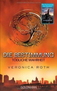 Die Bestimmung - Tödliche Wahrheit
