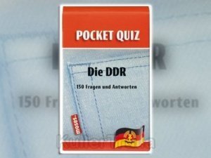 Die DDR. Pocket Quiz: Der ultimative DDR-Wissens-Check! 150 Fragen und Antworten