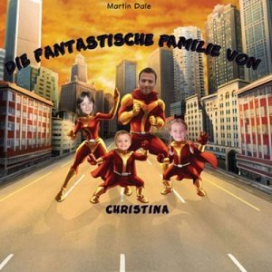 Die Fantastische Familie- mit Geschwiste