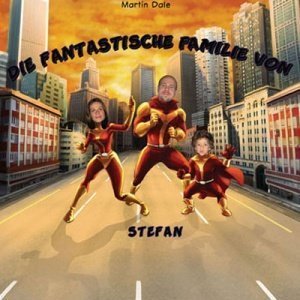Die Fantastische Familie