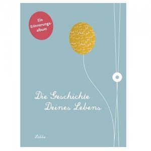 Die Geschichte deines Lebens