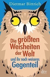 Die größten Weisheiten der Welt