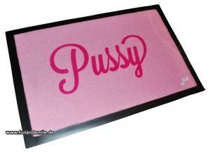 Die stylische PUSSY Fußmatte in Knallpin