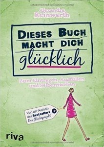 Dieses Buch macht dich glücklich