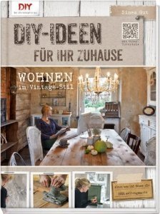 Do it yourself-Ideen für Ihr Zuhause: Wohnen im Vintage-Stil