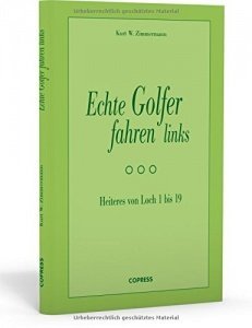 Echte Golfer fahren links: Entlarvendes von Fairway und Green