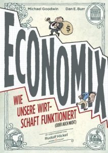 Economix: Wie unsere Wirtschaft funktion