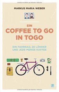 Ein Coffee to go in Togo: Ein Fahrrad, 26 Länder und jede Menge Kaffee