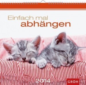 Einfach mal abhängen Wandkalender
