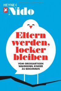 Eltern werden, locker bleiben