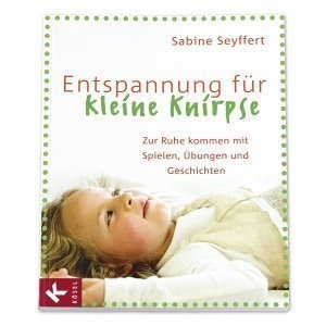 Entspannung für kleine Knirpse