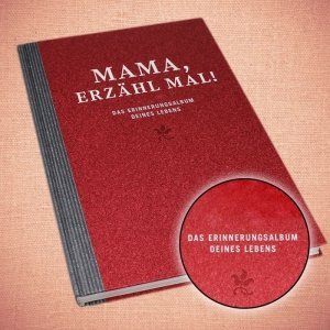 Erinnerungsalbum - Mama, erzähl mal