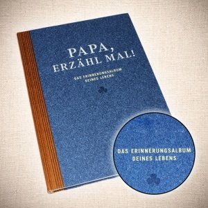 Erinnerungsalbum - Papa, erzähl mal!