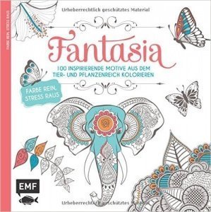 Fantasia (Ausmalbuch für Erwachsene): 100 inspirierende Motive aus dem Tier- und Pflanzenreich - Fa