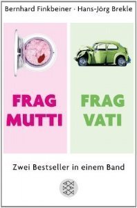 Frag Mutti / Frag Vati: Zwei Bestseller 