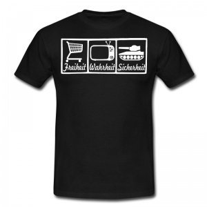 Freiheit,Wahrheit,Sicherheit T-Shirt