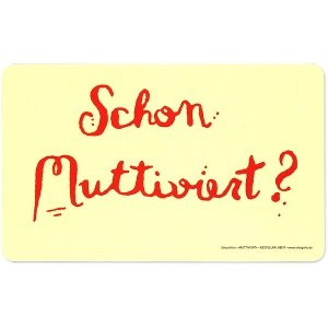 Frühstücksbrettchen `Schon Muttiviert?`