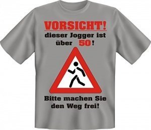 Fun Spruch T-Shirt Vorsicht! Jogger über 50 100% Baumwolle Öko-Tex Standard 100 Grösse L