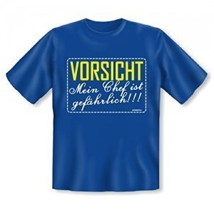 T-Shirt VORSICHT Mein Chef ist gefährlic