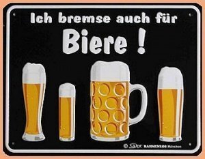 Funschild für die Kellerbar: Ich bremse 