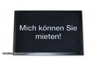 Fußabtreter - Mich können Sie mieten!