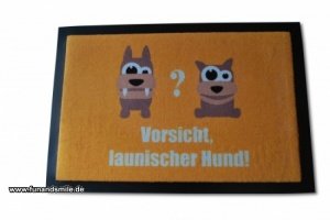 Fußabtreter - Vorsicht launischer Hund