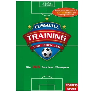 Fußballtraining für jeden Tag: Die 365 b