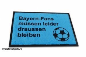 Fußmatte Bayern-Fans müssen leider draus