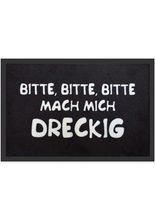 Fussmatte Mach mich dreckig