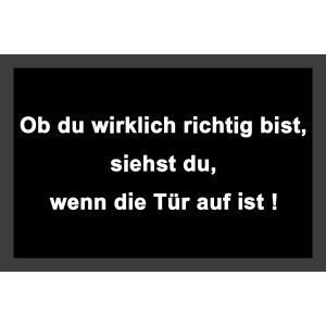 Fussmatte ob du wirklich richtig bist