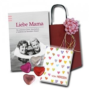 Geschenk zum Muttertag - Liebe Mama - Die schönsten Zitate, Geschichten & Gedichte für besondere M