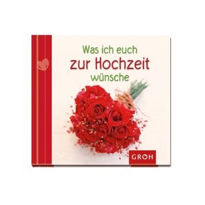 Geschenkbüchlein Was ich euch zur Hochze