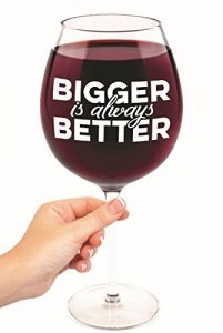 Größer ist immer besser Weinglas