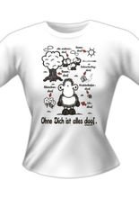 Girl Shirt Ohne Dich weiß